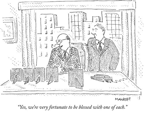 "Yes, we're very fortunate to be blessed with one of each."