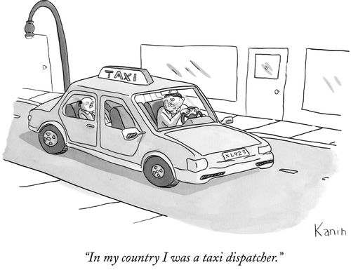 "In my country I was a taxi dispatcher."