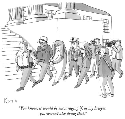 "You know, it would be encouraging if, as my lawyer, you weren't also doing that."