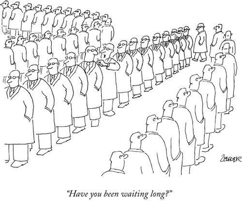 "Have you been waiting long?"