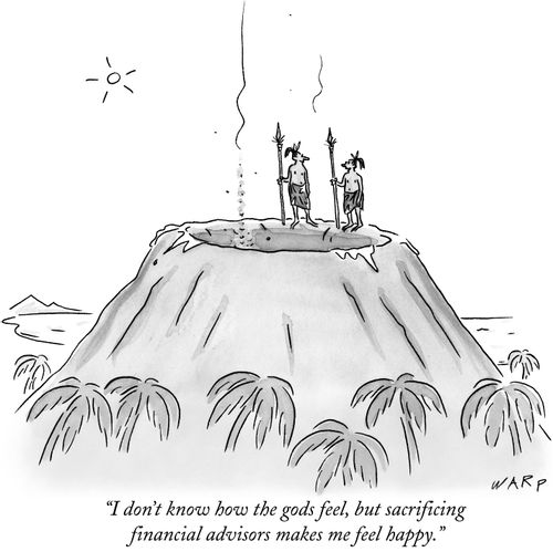 "I don't know how the gods feel, but sacrificing financial advisors makes me feel happy."
