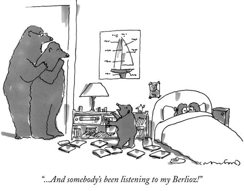 "...And somebody's been listening to my Berlioz!"