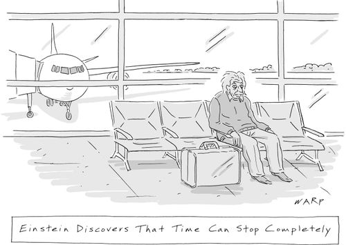 Einstein discovers that time can stop completely.