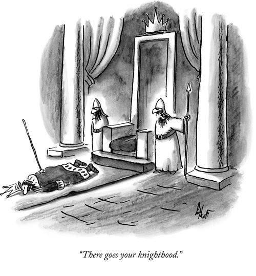 "There goes your knighthood."