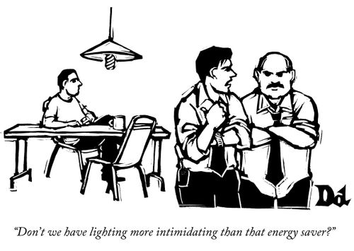 "Don't we have lighting more intimidating than that energy saver?"