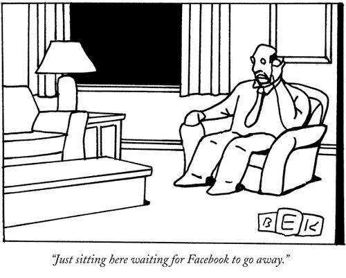 "Just sitting here waiting for Facebook to go away."