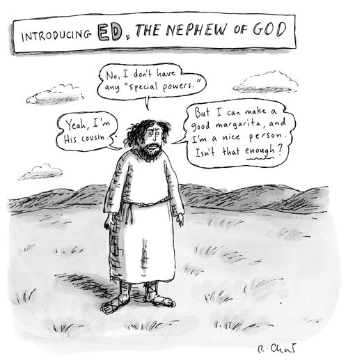 Introducing Ed, The Nephew of God.