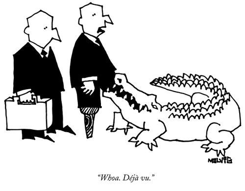 "Whoa. Déjà vu."