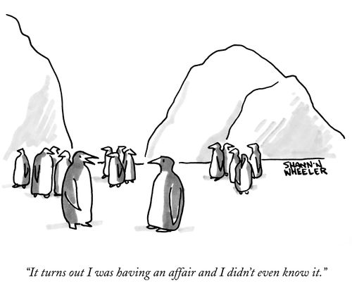 "It turns out I was having an affair and I didn't even know it."