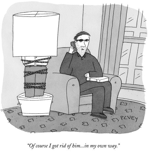 "Of course I got rid of him...in my own way."