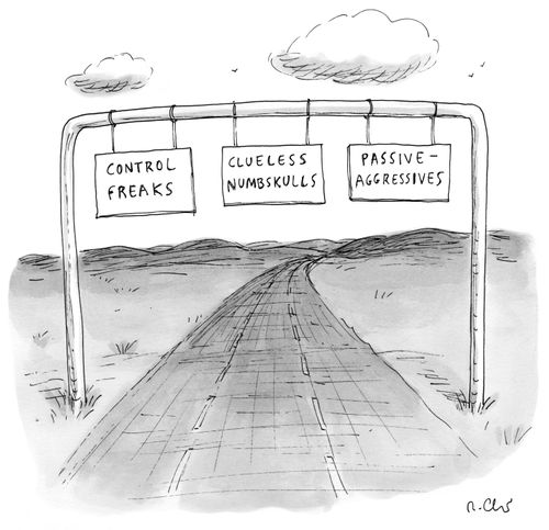 Control Freaks, Clueless Numbskulls, Passive-Aggressives