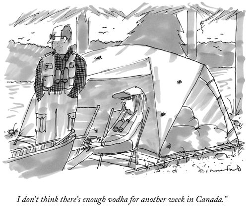 "I don't think there's enough vodka for another week in Canada."
