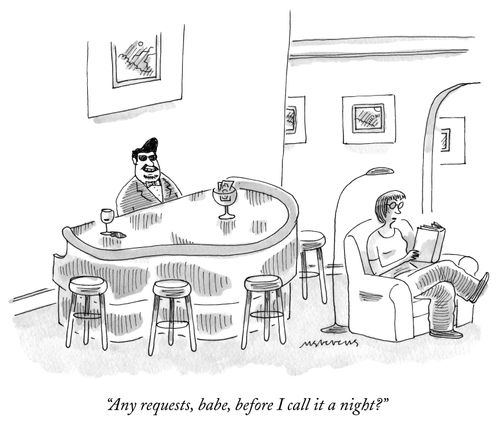 "Any requests, babe, before I call it a night?"