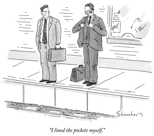 "I lined the pockets myself."