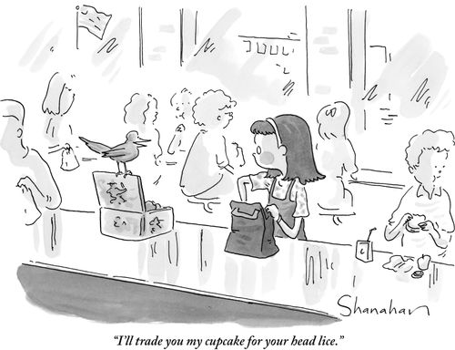 "I'll trade you my cupcake for your head lice."