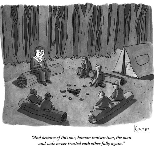 "And because of this one, human indiscretion, the man and wife never trusted each other fully again."