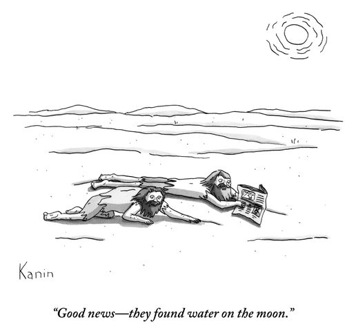 "Good news-they found water on the moon."
