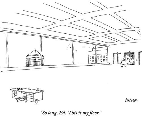 "So long, Ed. This is my floor."