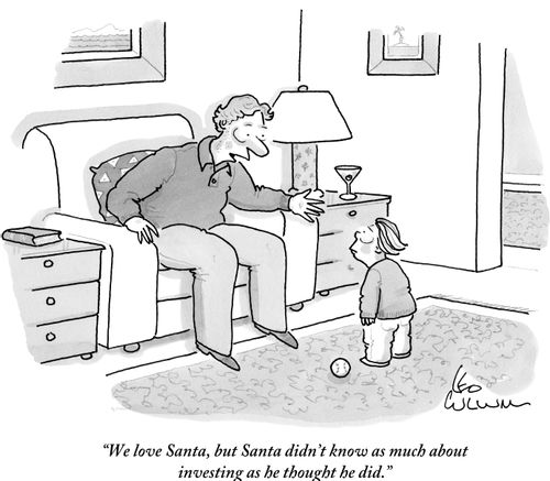 "We love Santa, but Santa didn't know as much about investing as he thought he did."