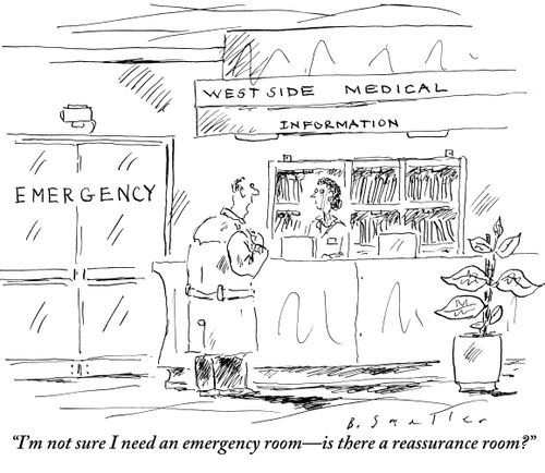 "I'm not sure I need an emergency room - is there a reassurance room?"