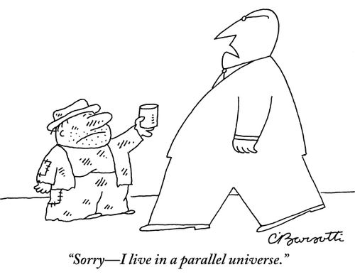 "Sorry—I live in a parallel universe."