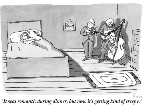"It was romantic during dinner, but now it's getting kind of creepy."
