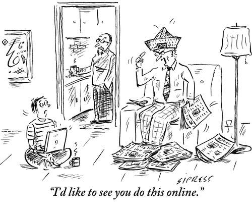 "I'd like to see you do this online."