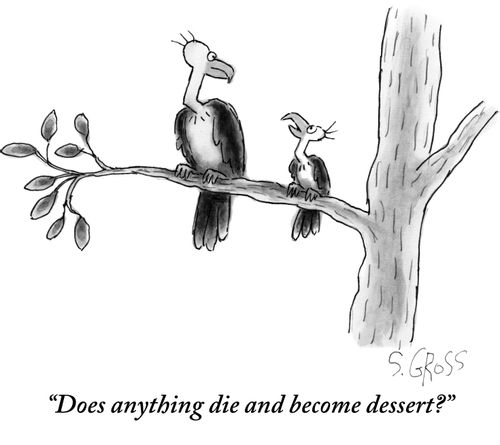"Does anything die and become dessert?"