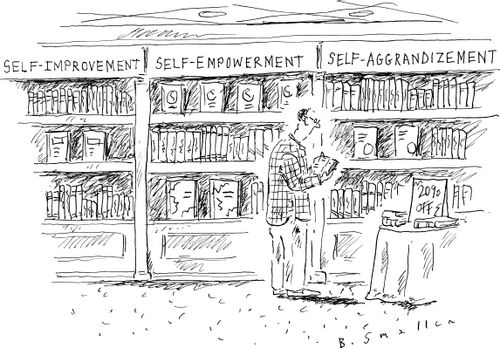 Self-Improvement, Self-Empowerment, Self-Aggrandizement