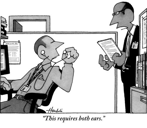 "This requires both ears."