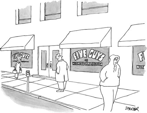 "Five Guys in Witness Protection."