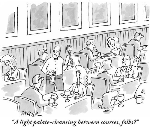 "A light palate-cleansing between courses, folks?"