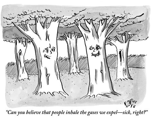 "Can you believe that people inhale the gases we expel-sick, right?"