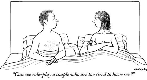 "Can we role-play a couple who are too tired to have sex?"