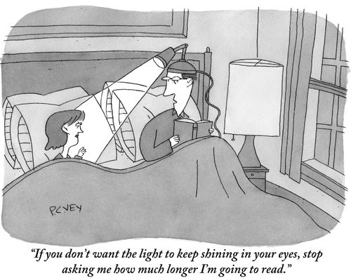 "If you don't want the light to keep shining in your eyes, stop asking me how much longer I'm going to read."