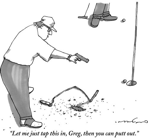 "Let me just tap this in, Greg, then you can putt out."