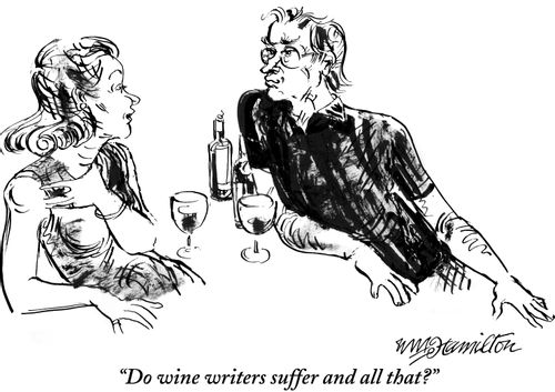 "Do wine writers suffer and all that?"