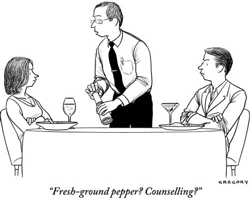 "Fresh-ground pepper? Counselling?"