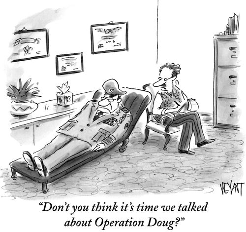 "Don't you think it's time we talked about Operation Doug?"