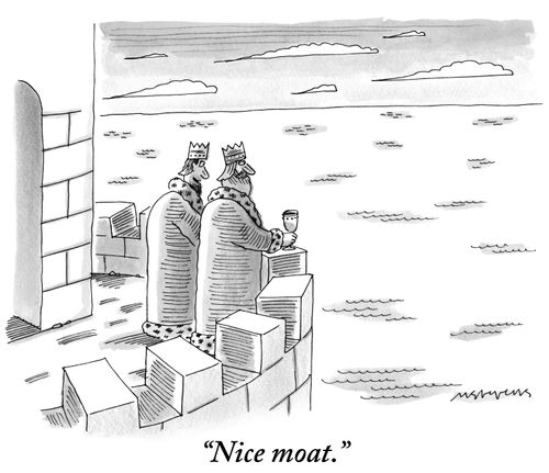 "Nice moat."
