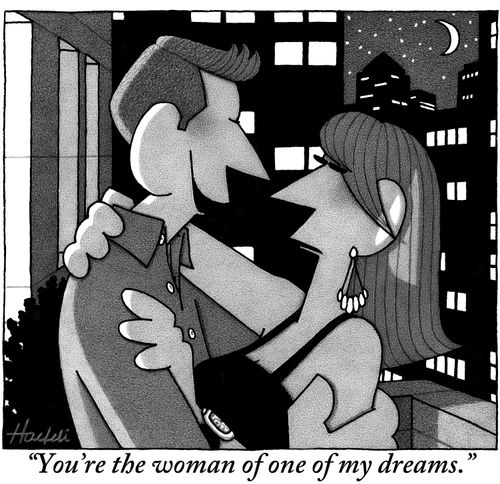 "You're the woman of one of my dreams."