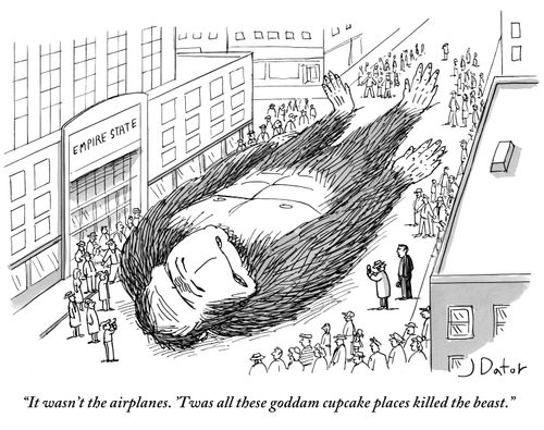 "It wasn't the airplanes. 'Twas all these goddam cupcake places killed the beast."