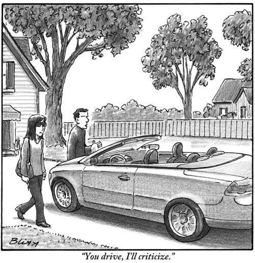 "You drive, I'll criticize."