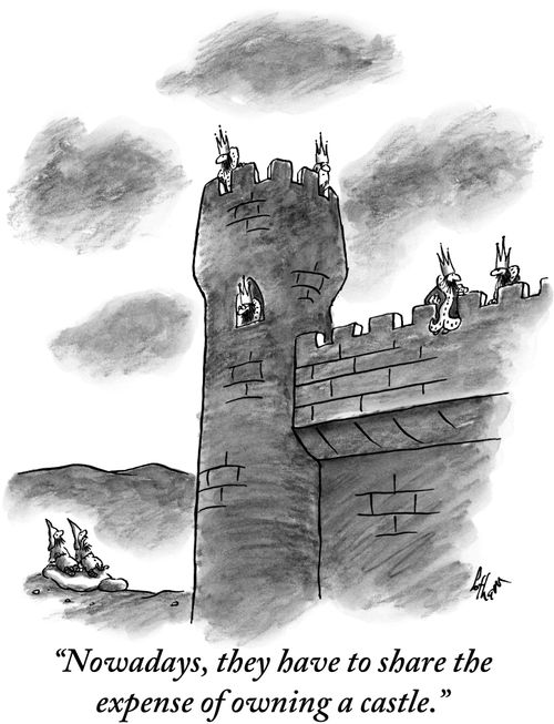 "Nowadays, they have to share the expense of owning a castle."