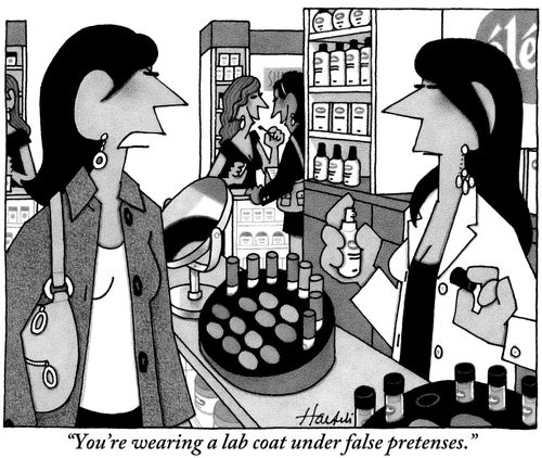 "You're wearing a lab coat under false pretenses."