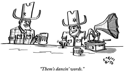 "Them's dancin' words."