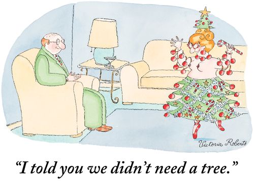 "I told you we didn't need a tree."