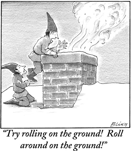 "Try rolling on the ground! Roll around on the ground!"
