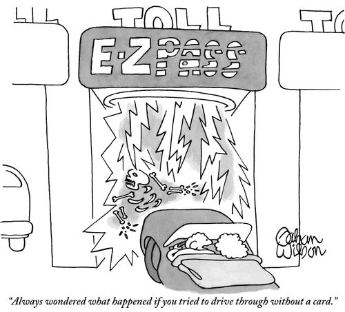 "Always wondered what happened if you tried to drive through without a card."