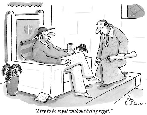 "I try to be royal without being regal."